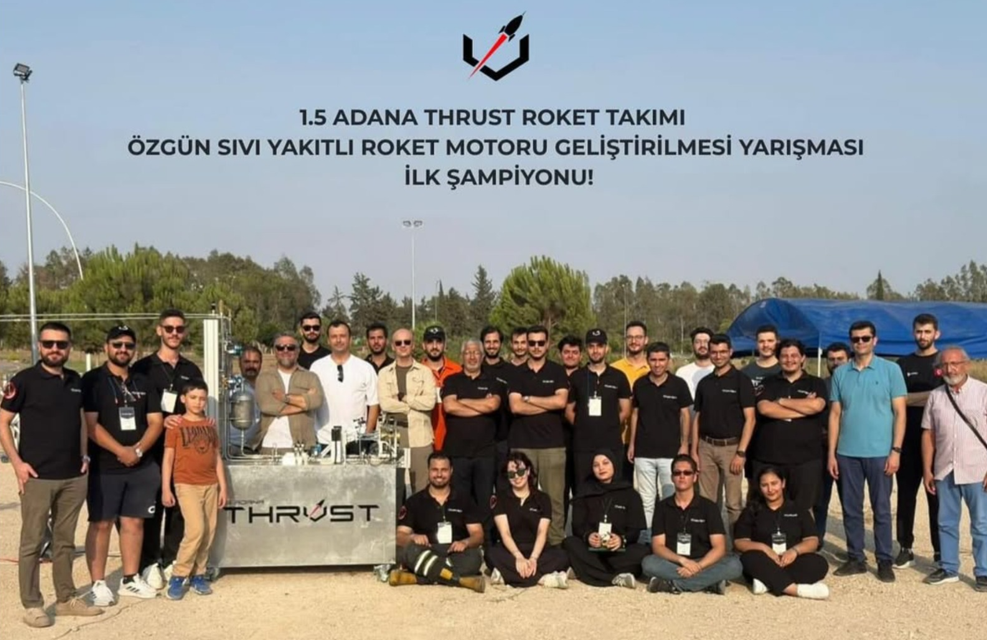 1.5 Adana Thrust Roket Takımı, TEKNOFEST kapsamında Roketsan tarafından ilk kez düzenlenen B3 Kategorisi Sıvı Yakıtlı Roket Motoru Yarışması’nda Türkiye birincisi oldu ve yarışmanın ilk ve tek derece alan takımı olmayı başardı.